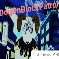 DogOnBlockPatrol