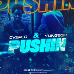 PUSHIN - Cvsper & Yungegh