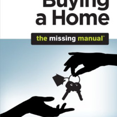 GET EBOOK 📩 Buying a Home: The Missing Manual by  Nancy Conner KINDLE PDF EBOOK EPUB