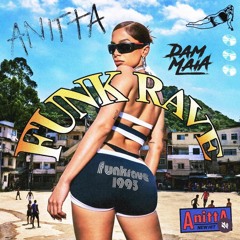 Anitta, Edson Pride, Jair Sandoval - Funk Rave Da Patroa (Dam Maia PVT)