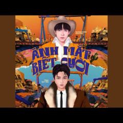 ANH MAT BIET CUOI - NERO