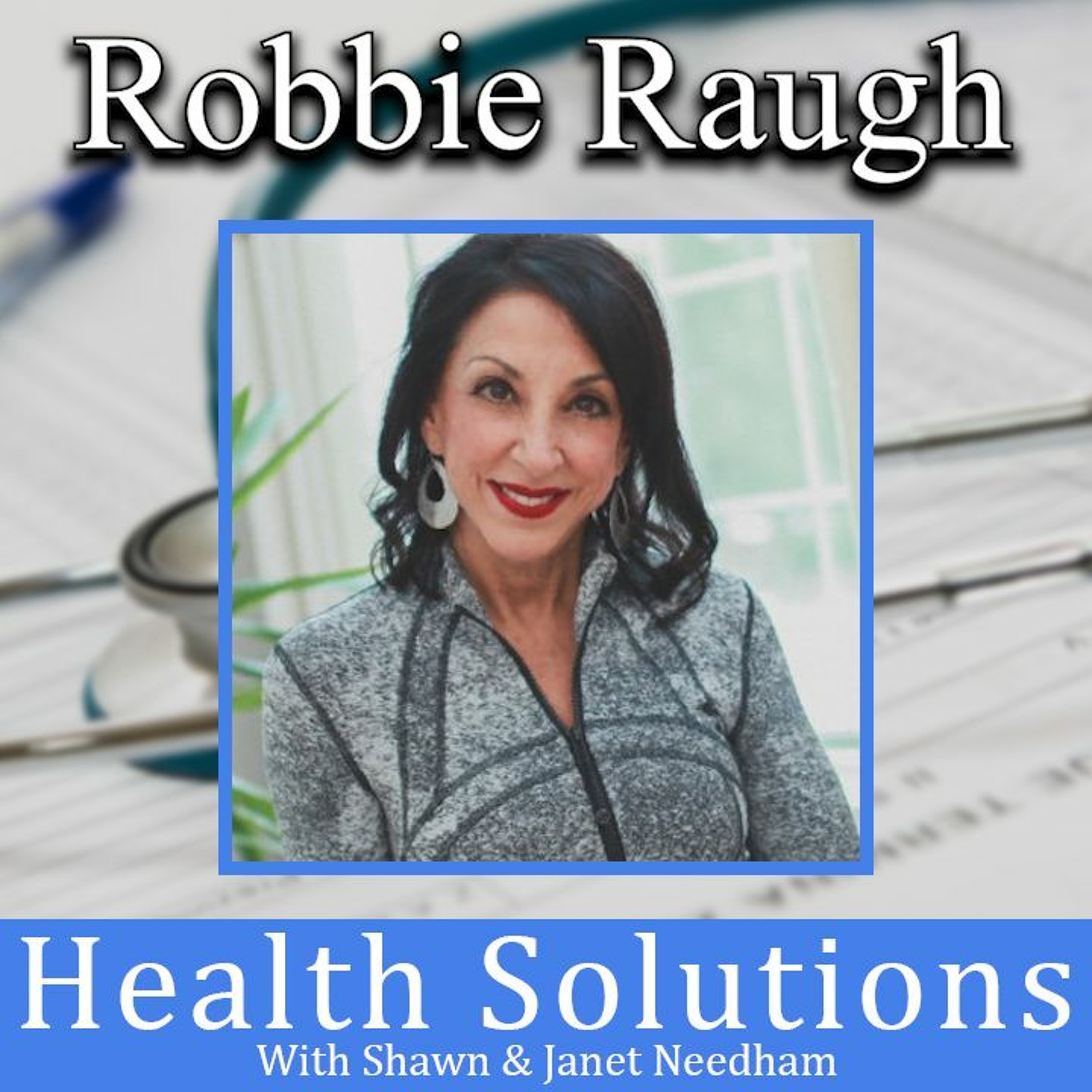 Health Solutions With Shawn & Janet Needham