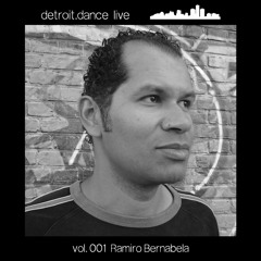 detroit.dance live - vol. 001 : Ramiro Bernabela