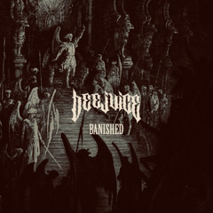 BEEJUICE - BANISHED (FREE)