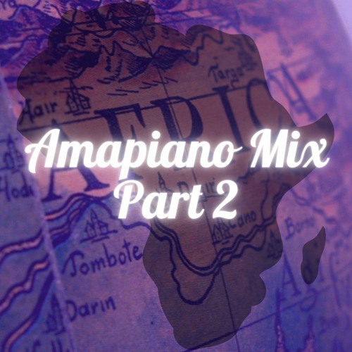 Stream Amapiano Mix Part 2 December 2022 by CamEyeAm Listen online