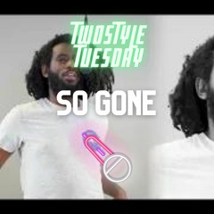 So Gone [TwoStyle]