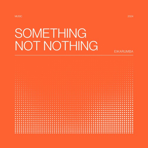 Something Not Nothing