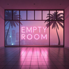 ＥＭＰＴＹ ＲＯＯＭ 【空の部屋】