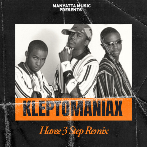 Kleptomaniax - Haree ( Mike Muema 3 Step Remix )