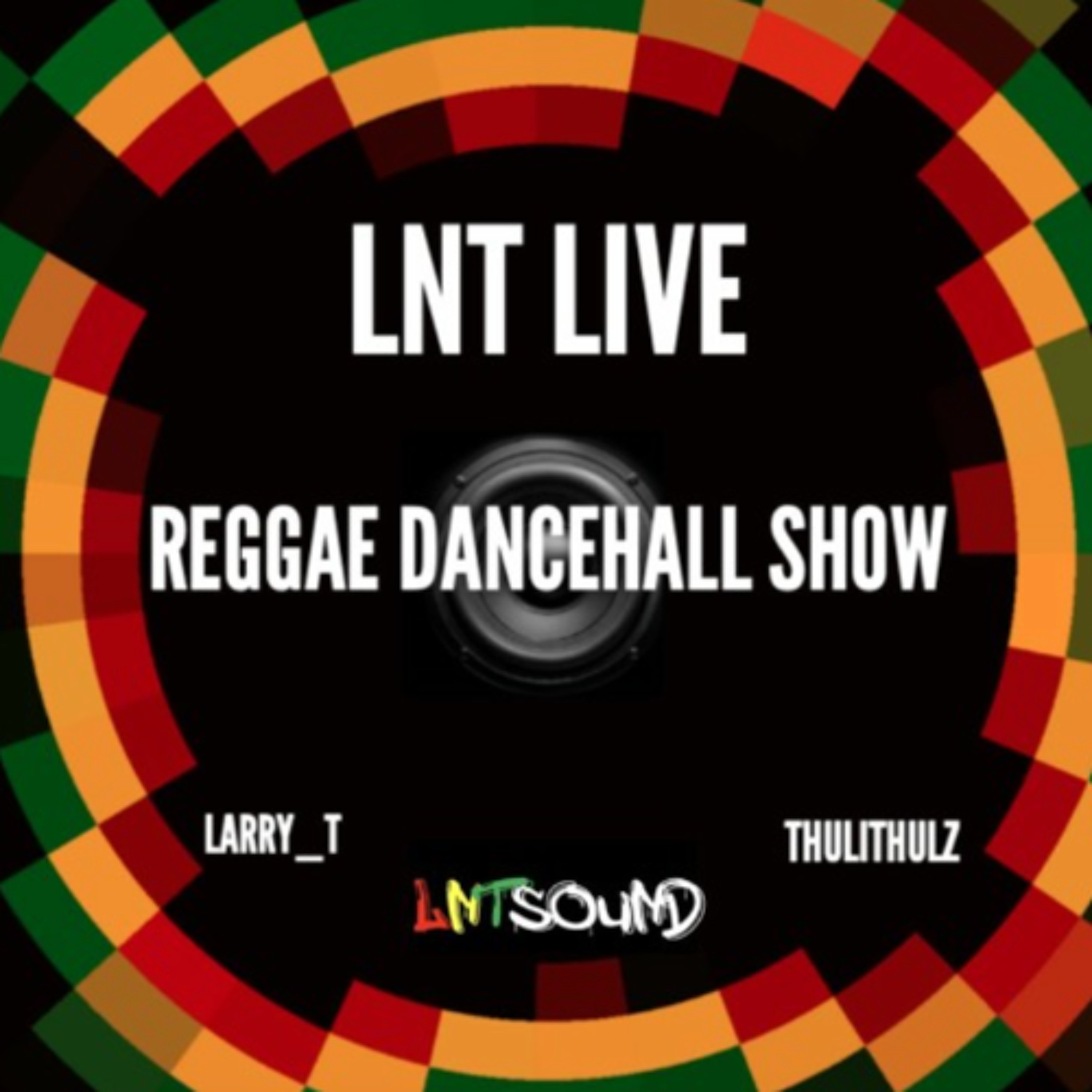 79. LNTLive with Larry T and Thuli Thulz #79 (Reggae Camping by the River) episode artwork