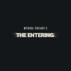 The Entering