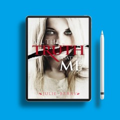 All the Truth That's in Me by Julie Berry. Free Copy [PDF]