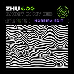 Zhu - Ghost In My Bed  (Afro-House Moreira Edit)