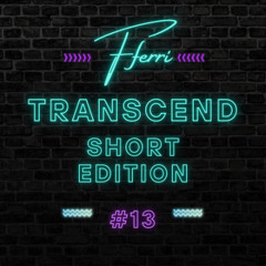 TRANSCEND SHORT EDITION #13 BY FFERRI