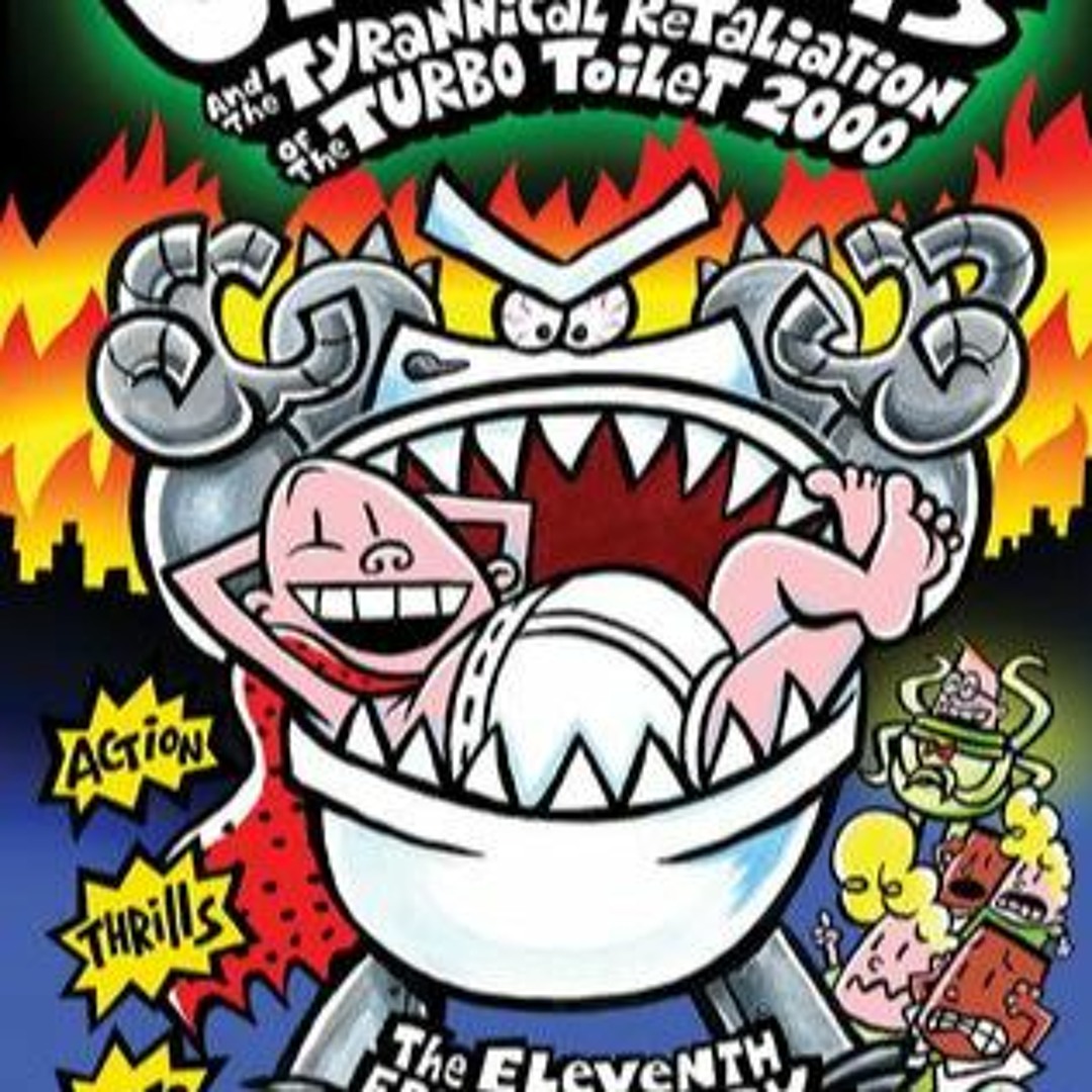 Captain underpants and the tyrannical retaliation of the turbo toilet 2000 discount