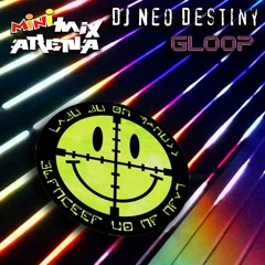 DJ Neo Destiny - MiniMix Arena