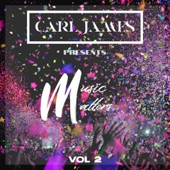 DJ Carl James Music Matters Vol2