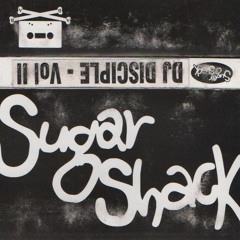 DJ Disciple - Sugar Shack 1994