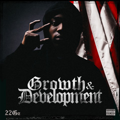 22gz - Growth And Development (Full Album)