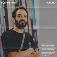 Blends #091 | ft. Poulho