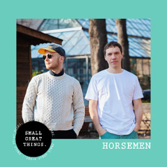 Small Great Mixes: Horsemen