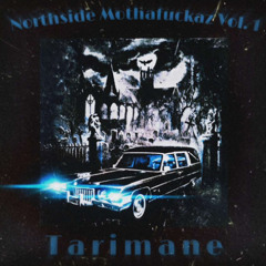 tarimane - northside mfz (read desc)