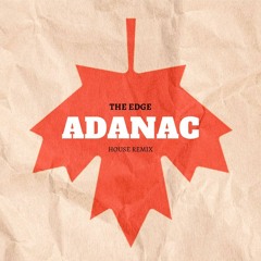 Adanac - 1PLIKE140 Canada (Remix The Edge)