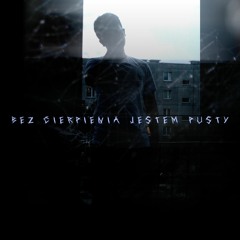 BEZ CIERPIENIA JESTEM PUSTY