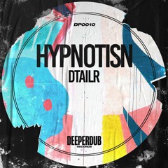 DTAILR - Hypnotisn (Original Mix) [MASTER]