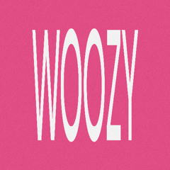 WOOZY