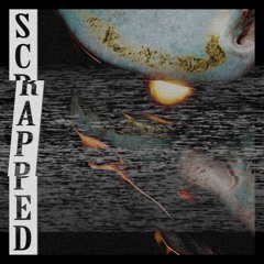 Scrapped