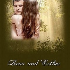 Read/Download Leon And Esther BY : Dorothy May Mercer