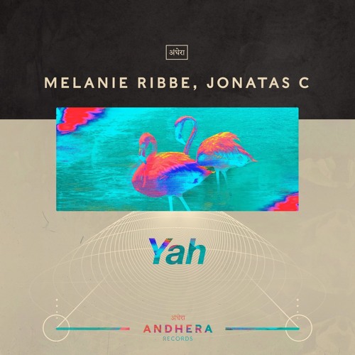 Premiere: Melanie Ribbe, Jonatas C - Wine it [Andhera Records]