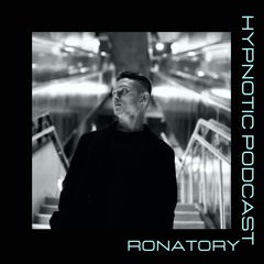 Hypnotic Podcast #04 Ronatory