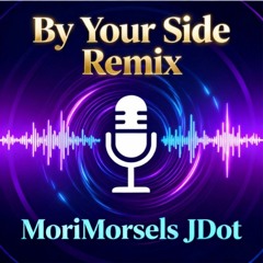 By Your Side Remix