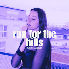 Tate McRae - run for the hills (Cover)