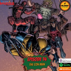 IR Presents: Blerds In The Trap Ep. 14 "The Con Man"