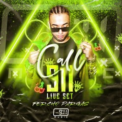 Call 911 - Fercho Pargas - (Live Set)