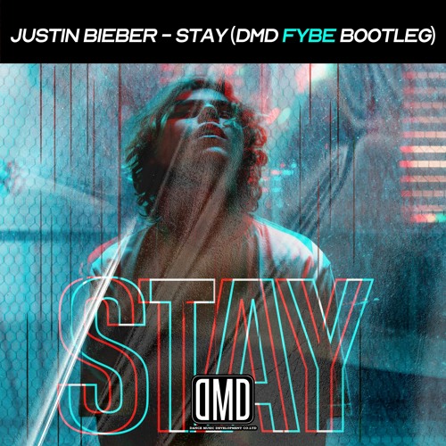 Stay(FyBe Bootleg Ver1)Just for SoundCloud