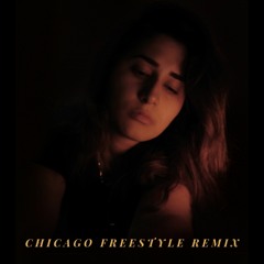 Chicago Freestyle [Remix]
