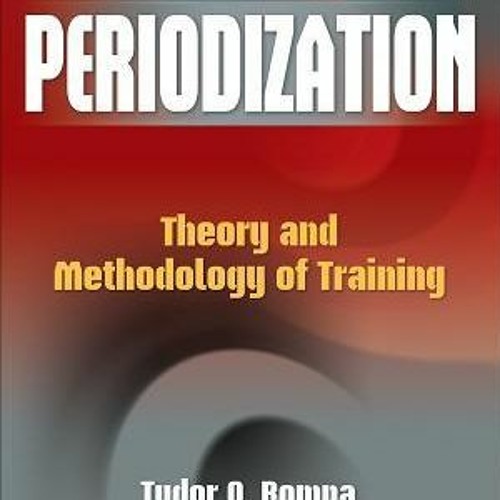 Stream read now periodization theory and methodology of training
