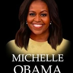 EPUB [eBook] Michelle Obama Book The Biography of Michelle Obama