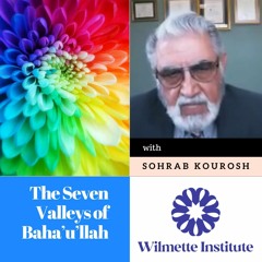 166 The Seven Valleys of Baha’u’llah - Sohrab Kourosh