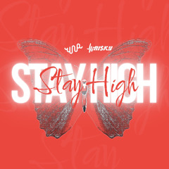 Stay High (DJ UNA X WRISKY EDIT)