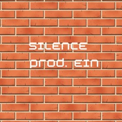 Silence - Prod. Ein (Genesis)