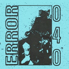 Error 040 #1 @ Hallo: Radio (Oct 22nd, 2020)
