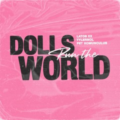 Dolls Run The World