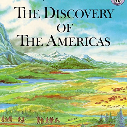 [Read] KINDLE 💚 Discovery of the Americas, The (Discovery of the Americans) by  Bets