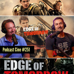 Al Filo del mañana | ¿La última gran peli de acción original? | #Podcast #Cine #251