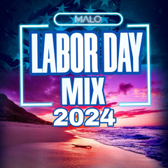 Labor Day Mix 2024